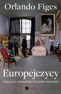 Europejczycy. Początki kosmopolitycznej kultury