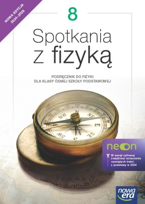 Fizyka Spotkania z fizyką NEON podręcznik dla klasy 8 szkoły podstawowej EDYCJA 2024-2026