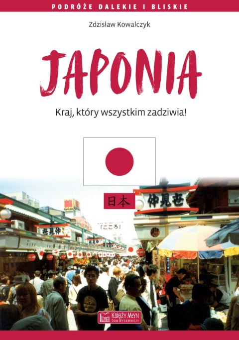 Japonia kraj który wszystkim zadziwia