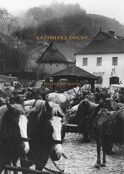 Kazimierz Dolny. Książka do pisania