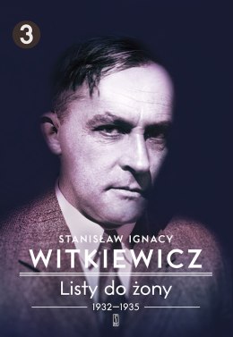 Listy do żony 1932-1935 Tom 3