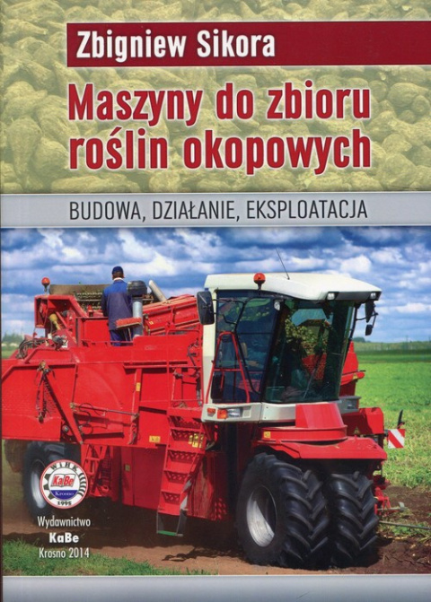 Maszyny do zbioru roślin okopowych