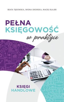 Pełna księgowość w praktyce wyd. 2