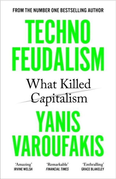 Technofeudalism. What Killed Capitalism wer. angielska