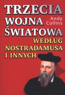 Trzecia wojna światowa według Nostradamusa i innych wyd. 2