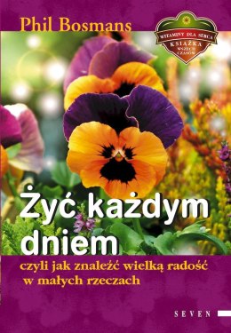 Żyć każdym dniem