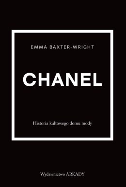 Chanel. Historia kultowego domu mody