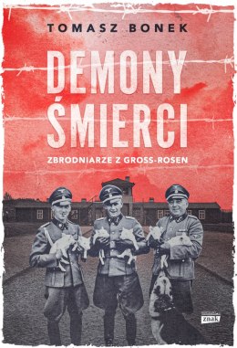 Demony śmierci. Zbrodniarze z Gross-Rosen