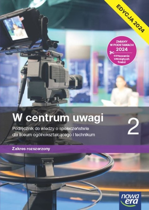 Nowa wiedza o społeczeństwie W centrum uwagi podręcznik 2 liceum i technikum zakres rozszerzony EDYCJA 2024