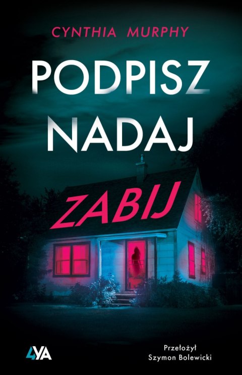 Podpisz, nadaj, zabij