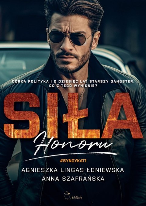 Siła honoru. Syndykat. Tom 1