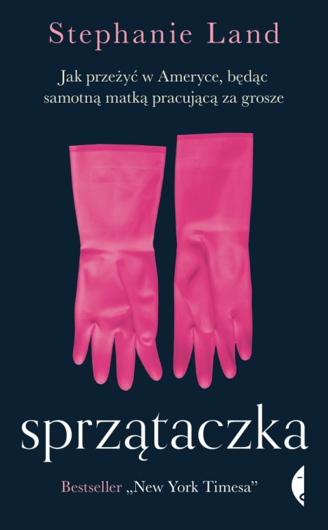 Sprzątaczka. Jak przeżyć w Ameryce będąc samotną matką pracującą za grosze