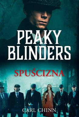 Spuścizna. Peaky Blinders. Tom 2