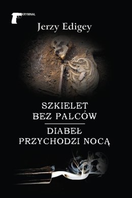 Szkielet bez palców. Diabeł przychodzi nocą