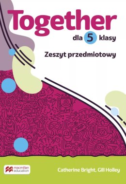 Together Szkoła podstawowa klasa 5 zeszyt przedmiotowy