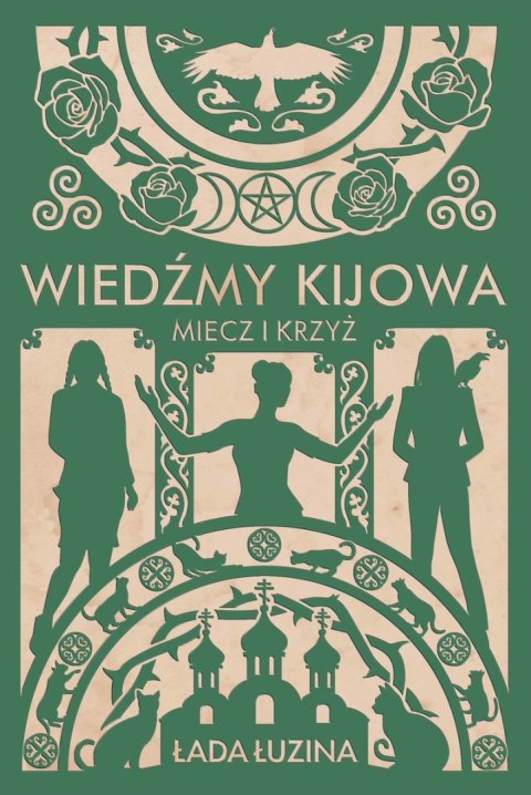 Wiedźmy Kijowa. Miecz i krzyż