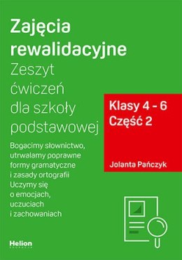 Zajęcia rewalidacyjne Zeszyt ćwiczeń dla szkoły podstawowej klasy 4 - 6 część 2 Bogacimy słownictwo utrwalamy poprawne formy gra