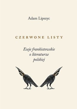 Czerwone listy eseje frankistowskie o literaturze polskiej