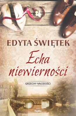 Echa niewierności. Grzechy młodości