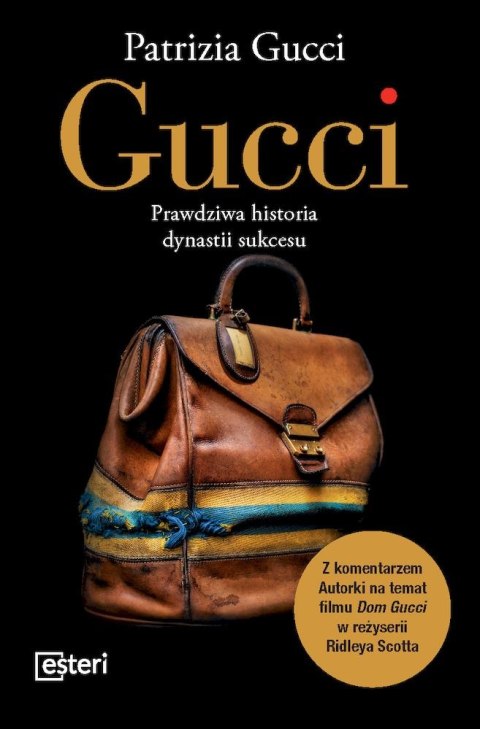 Gucci. Prawdziwa historia dynastii sukcesu