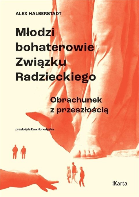 Młodzi bohaterowie Związku Radzieckiego. Obrachunek z przeszłością