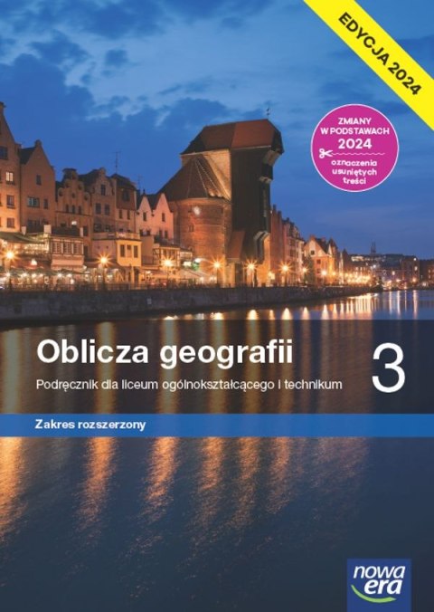 Nowa geografia oblicza geografii podręcznik 3 liceum i technikum zakres rozszerzony EDYCJA 2024