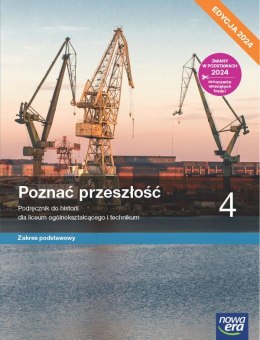 Nowa historia Poznać przeszłość podręcznik 4 liceum technikum zakres podstawowy EDYCJA 2024