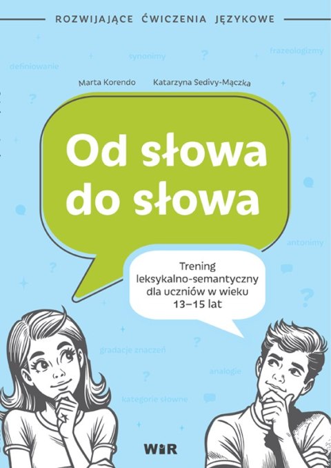 Od słowa do słowa trening leksykalno semantyczny dla uczniów w wieku 13-15 lat