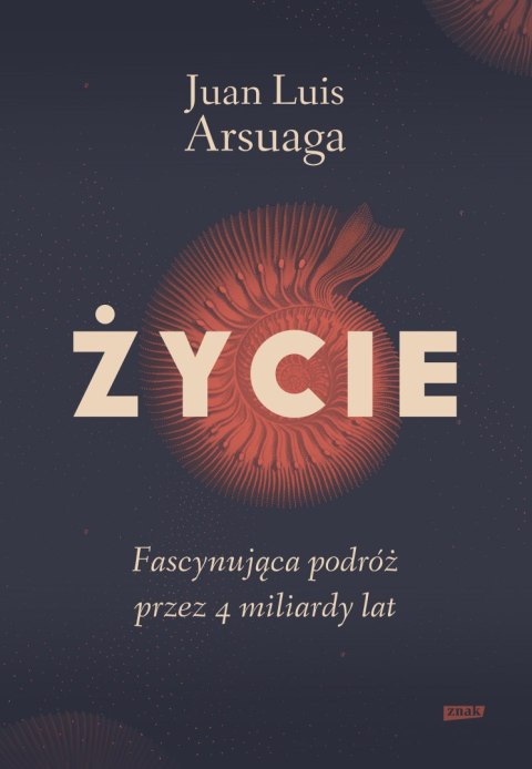 Życie. Fascynująca podróż przez 4 miliardy lat wyd. 2024