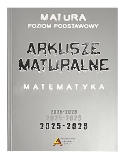 Arkusze maturalne z matematyki poziom podstawowy 2025-2028