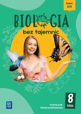 Biologia bez tajemnic podręcznik klasa 8 szkoła podstawowa