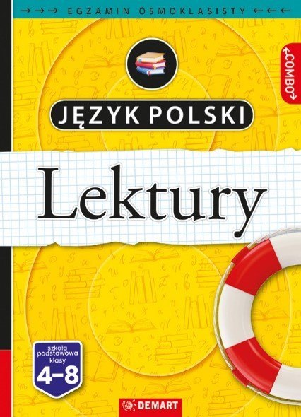 Język polski. Lektury klasy 4-8. Repetytorium. Egzamin ósmoklasisty