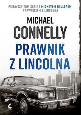 Prawnik z lincolna. Mickey Haller. Tom 1