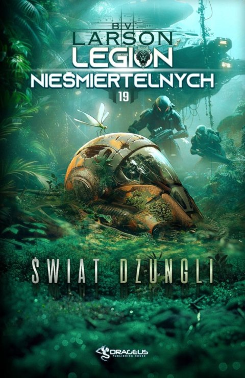 Świat Dżungli. Legion Nieśmiertelnych. Tom 19