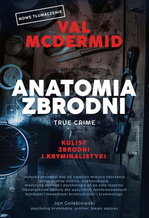 Anatomia zbrodni. True crime. Kulisy zbrodni i kryminalistyki