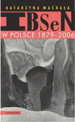 Ibsen w Polsce 1879-2006