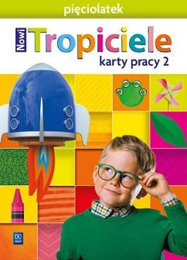 Nowi Tropiciele Pięciolatek karty pracy cz.2