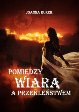 Pomiędzy wiarą a przekleństwem