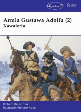 Armia Gustawa Adolfa. Kawaleria. Tom 2