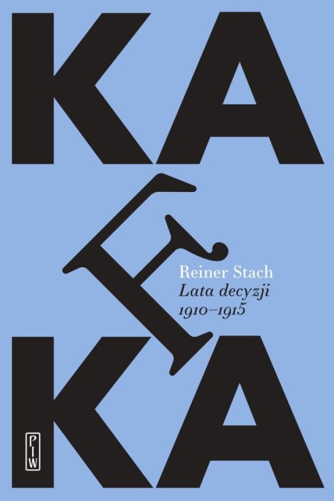 Kafka. Lata decyzji