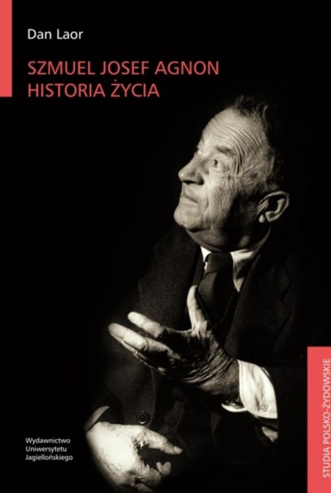 Szmuel Josef Agnon. Historia życia. Studia polsko-żydowskie