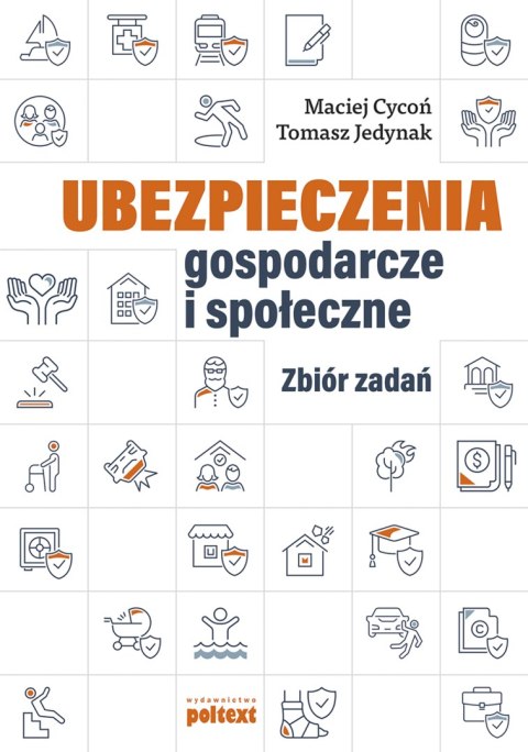 Ubezpieczenia gospodarcze i społeczne. Zbiór zadań