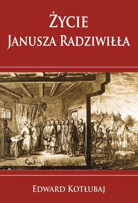 Życie Janusza Radziwiłła