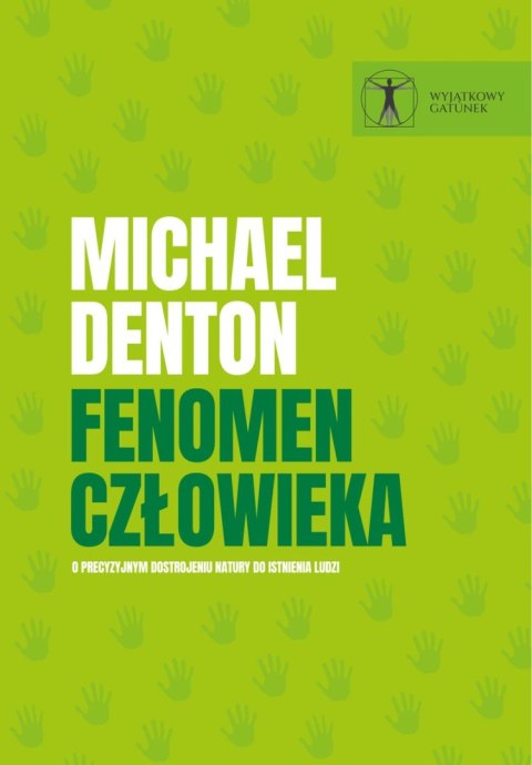 Fenomen człowieka. O precyzyjnym dostrojeniu natury do istnienia ludzi