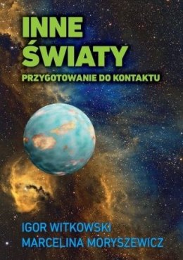 Inne światy. Przygotowanie do kontaktu