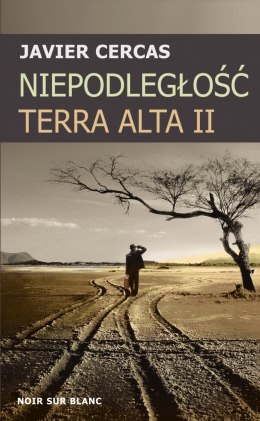 Niepodległość. Terra Alta. Tom 2