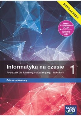 Nowa informatyka na czasie podręcznik 1 liceum i technikum zakres rozszerzony EDYCJA 2024