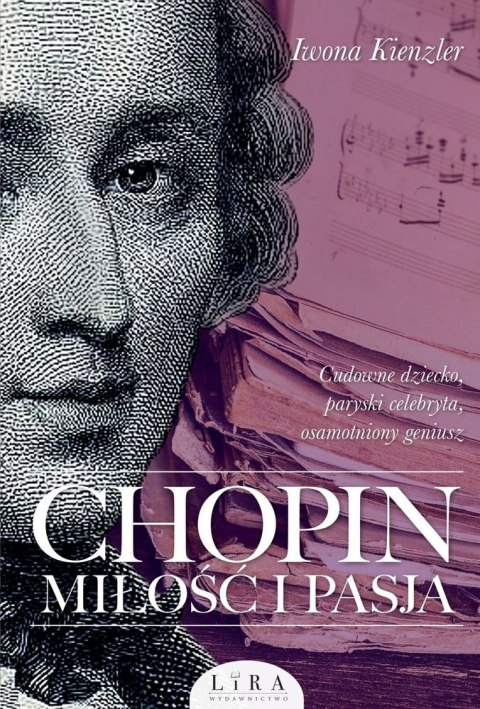 Chopin. Miłość i pasja