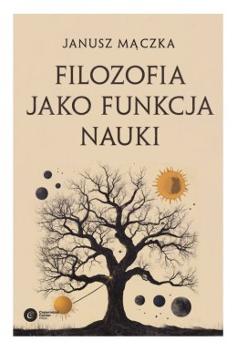 Filozofia jako funkcja nauki. Nauka a filozofia w ujęciu Joachima Metallmanna