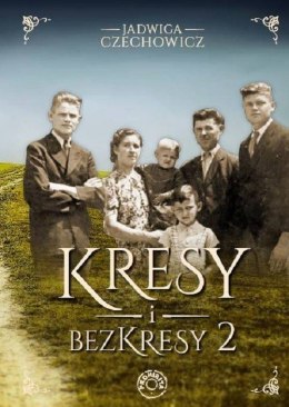 Kresy i bezkresy. Tom 2